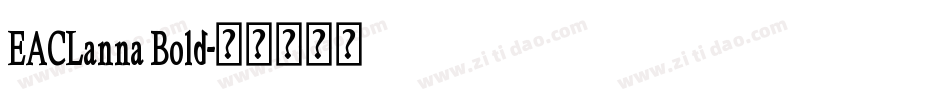 EACLanna Bold字体转换